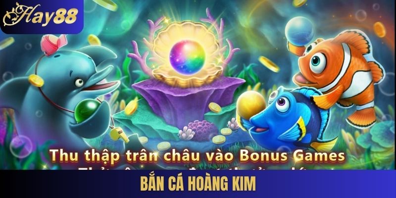 Bắn cá hoàng kim