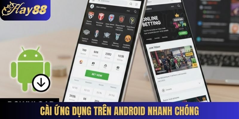 Cài ứng dụng trên Android nhanh chóng