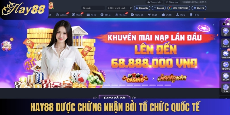 HAY88 được chứng nhận bởi tổ chức quốc tế