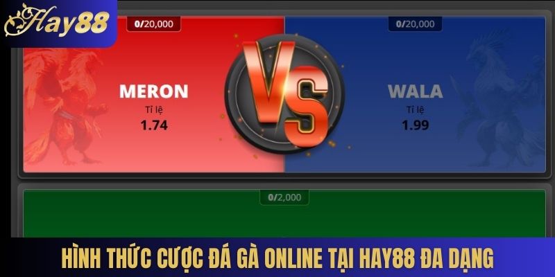 Hình thức cược Đá gà online tại Hay88 đa dạng