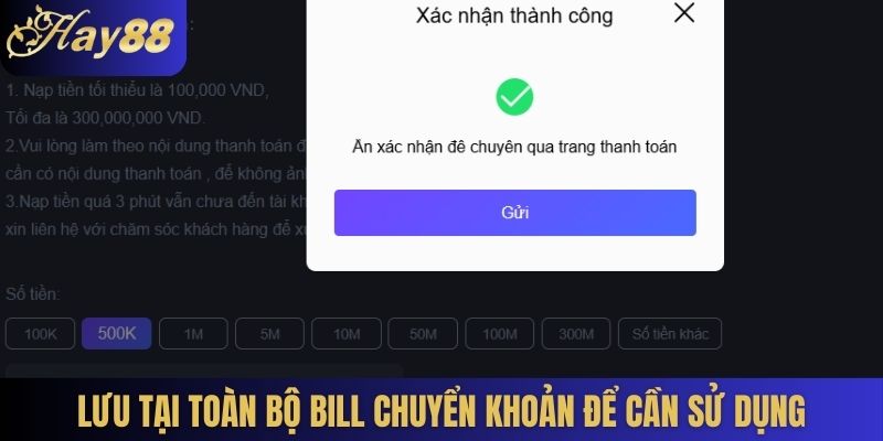 Lưu tại toàn bộ bill chuyển khoản để cần sử dụng