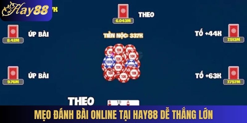 Mẹo đánh bài online tại Hay88 dễ thắng lớn
